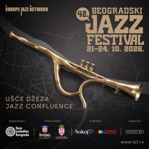42. BEOGRADSKI JAZZ FESTIVAL 2026….21-24 oktobar.2026….“Dom Omladine Beograd“ 42. BEOGRADSKI JAZZ FESTIVAL 2026….21-24 oktobar.2026….“Dom Omladine Beograd“